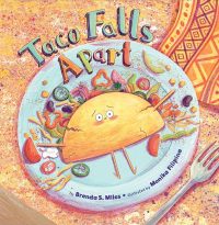 Taco Falls Apart by Brenda S. Miles