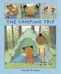 The Camping Trip by Jennifer K. Mann